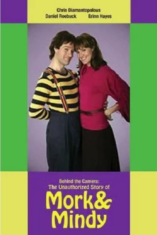 Постер Behind the Camera: The Unauthorized Story of 'Mork & Mindy'